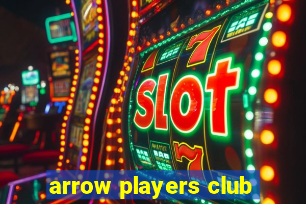 arrow players club